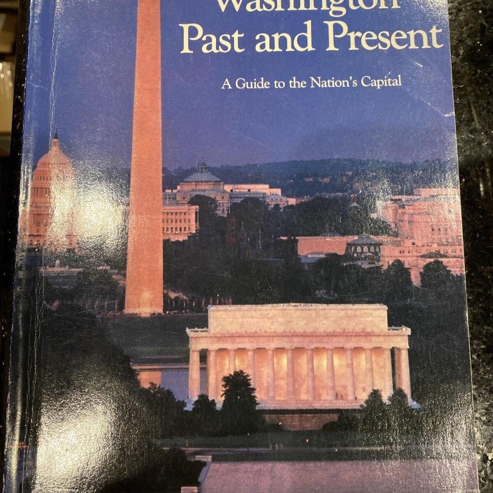 Washington Past and Present A Guide to the Nation's Capital PB Book  1983